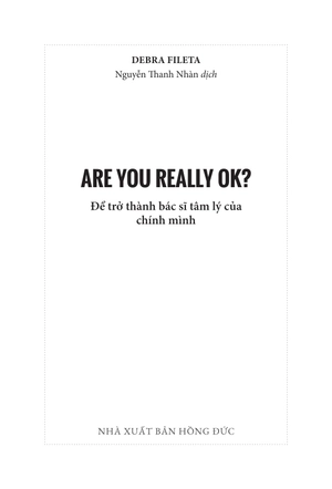 are you really ok? - để trở thành bác sĩ tâm lý của chính mình - Ảnh 3
