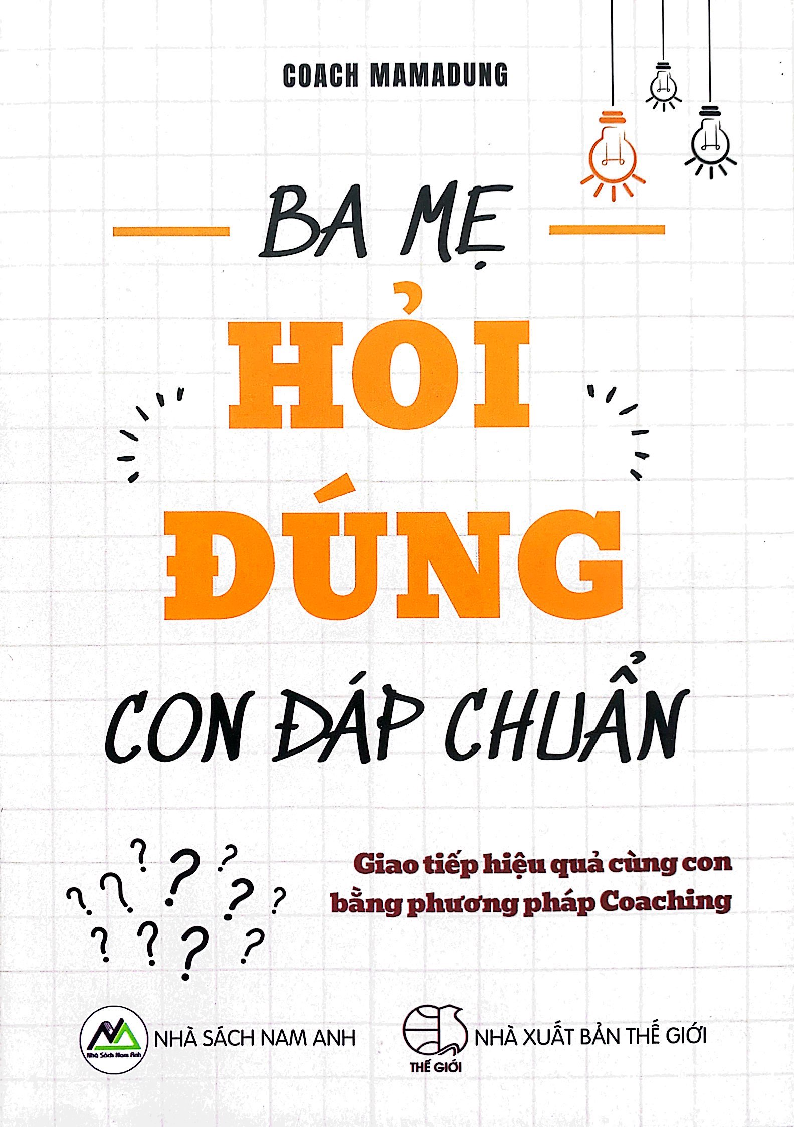 ba mẹ hỏi đúng - con đáp chuẩn - Ảnh 2