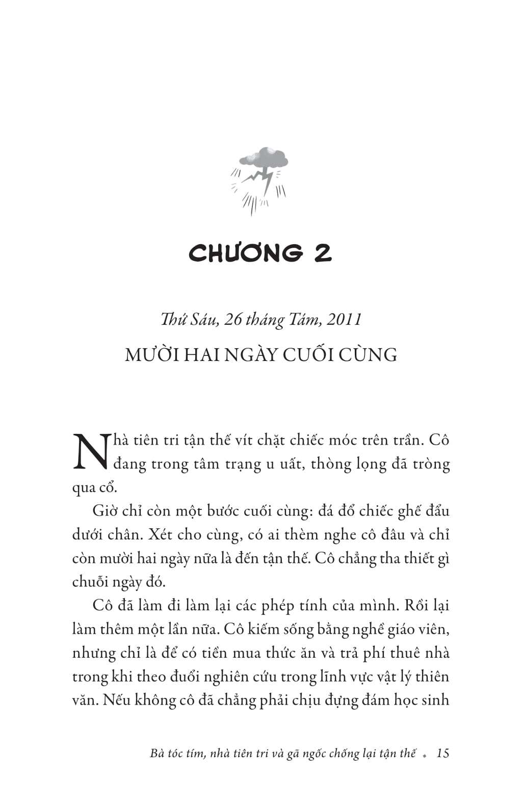bà tóc tím, nhà tiên tri và gã ngốc chống lại tận thế - Ảnh 15