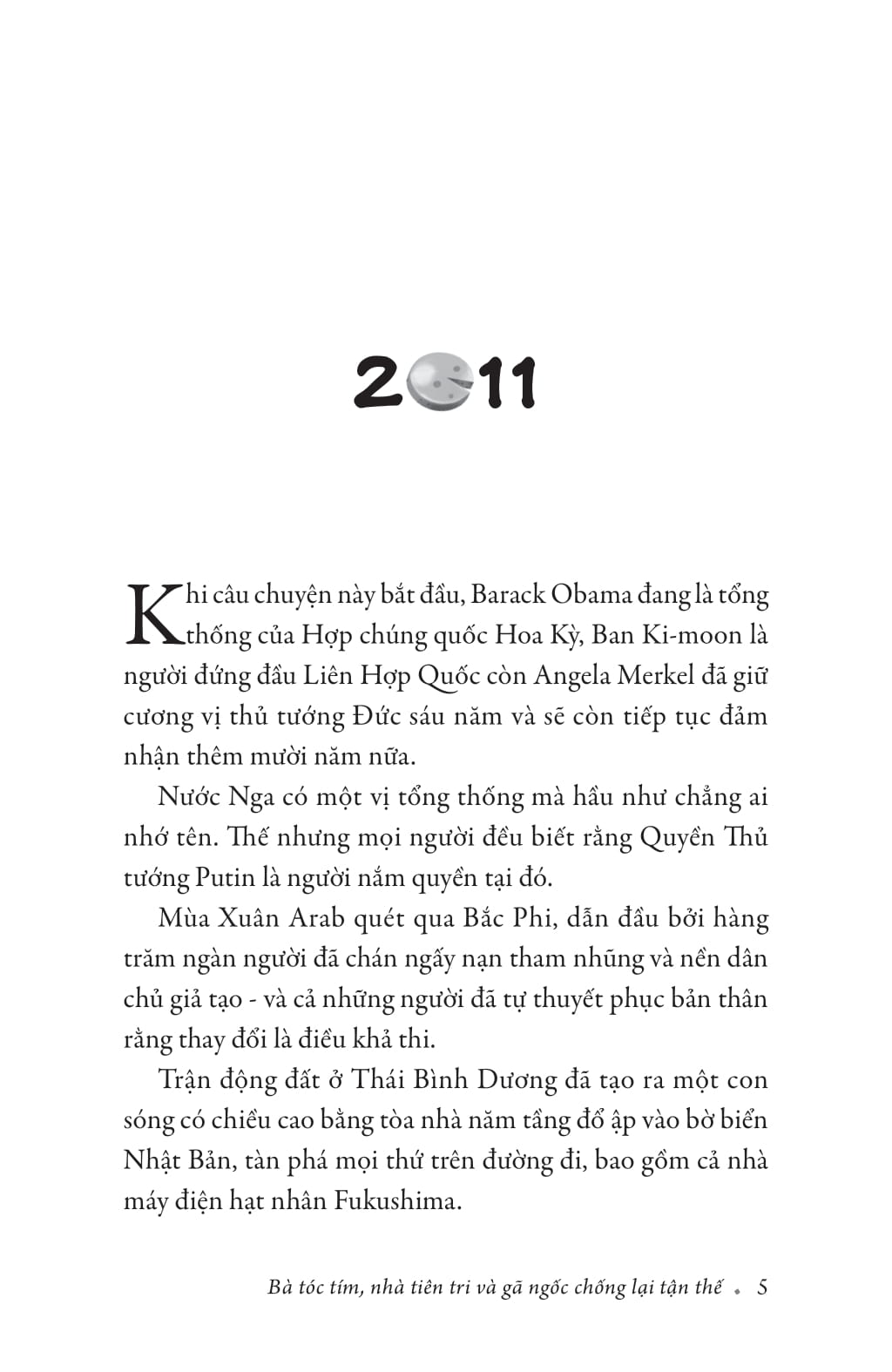 bà tóc tím, nhà tiên tri và gã ngốc chống lại tận thế - Ảnh 5