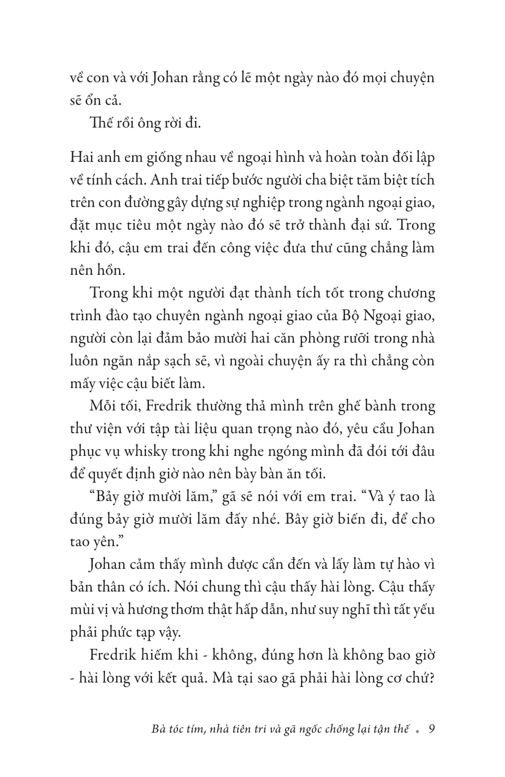 bà tóc tím, nhà tiên tri và gã ngốc chống lại tận thế - Ảnh 9