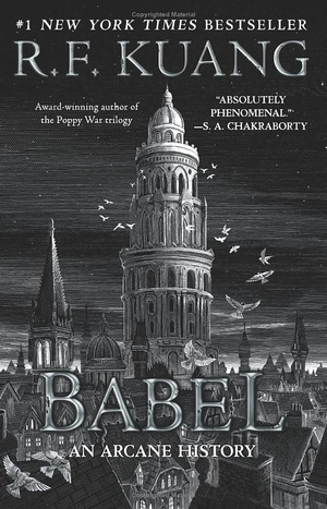 babel - or the necessity of violence - an arcane history of the oxford translators' revolution - Ảnh 2