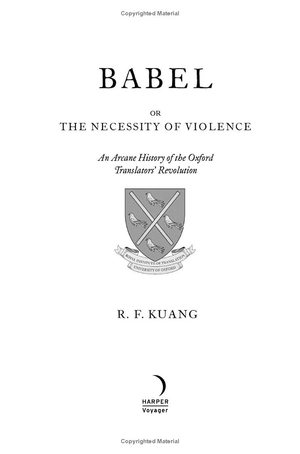 babel - or the necessity of violence - an arcane history of the oxford translators' revolution - Ảnh 4