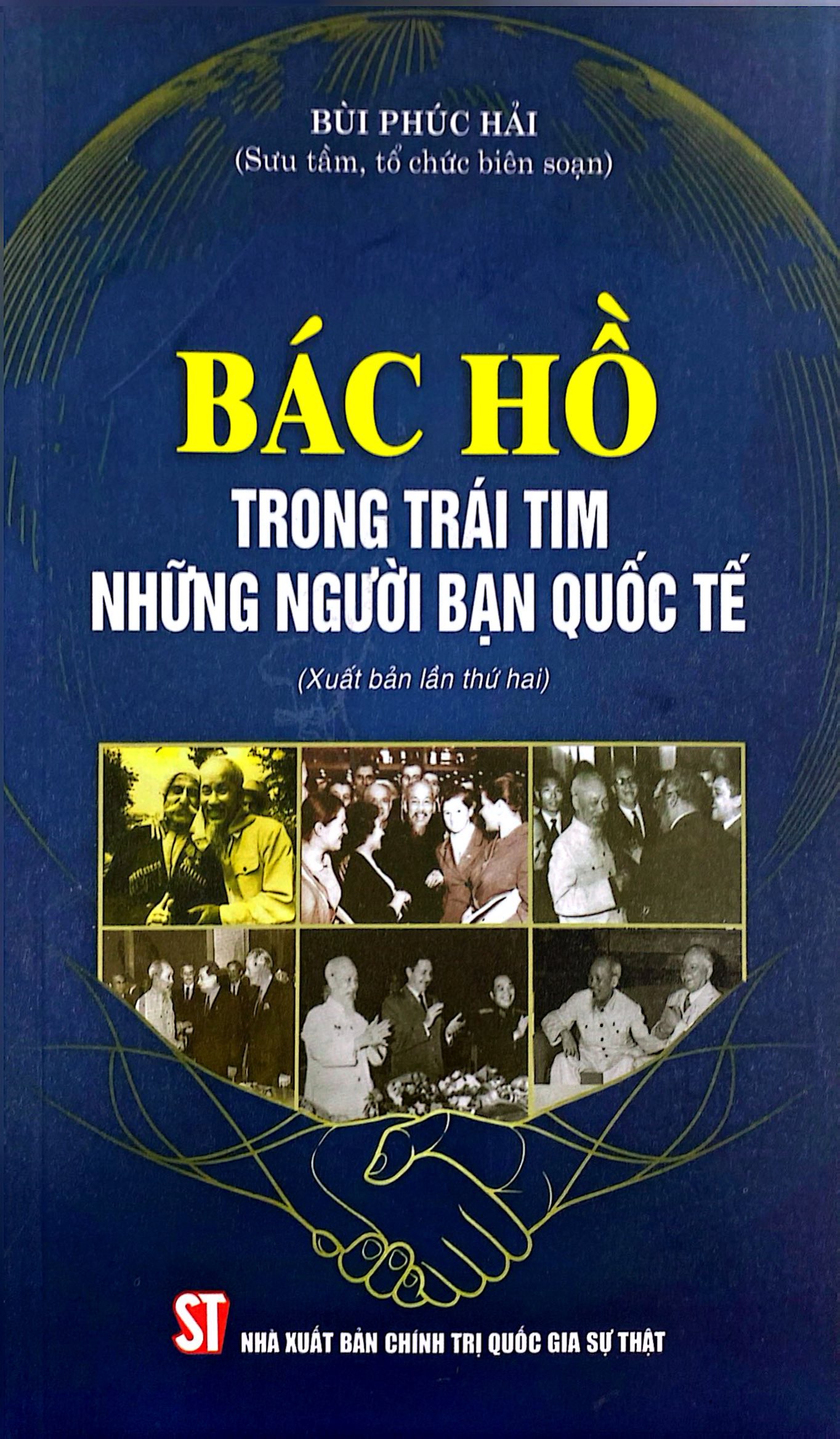 Bác Hồ Trong Trái Tim Những Người Bạn Quốc Tế (Xuất Bản Lần Thứ Hai) - Ảnh 2