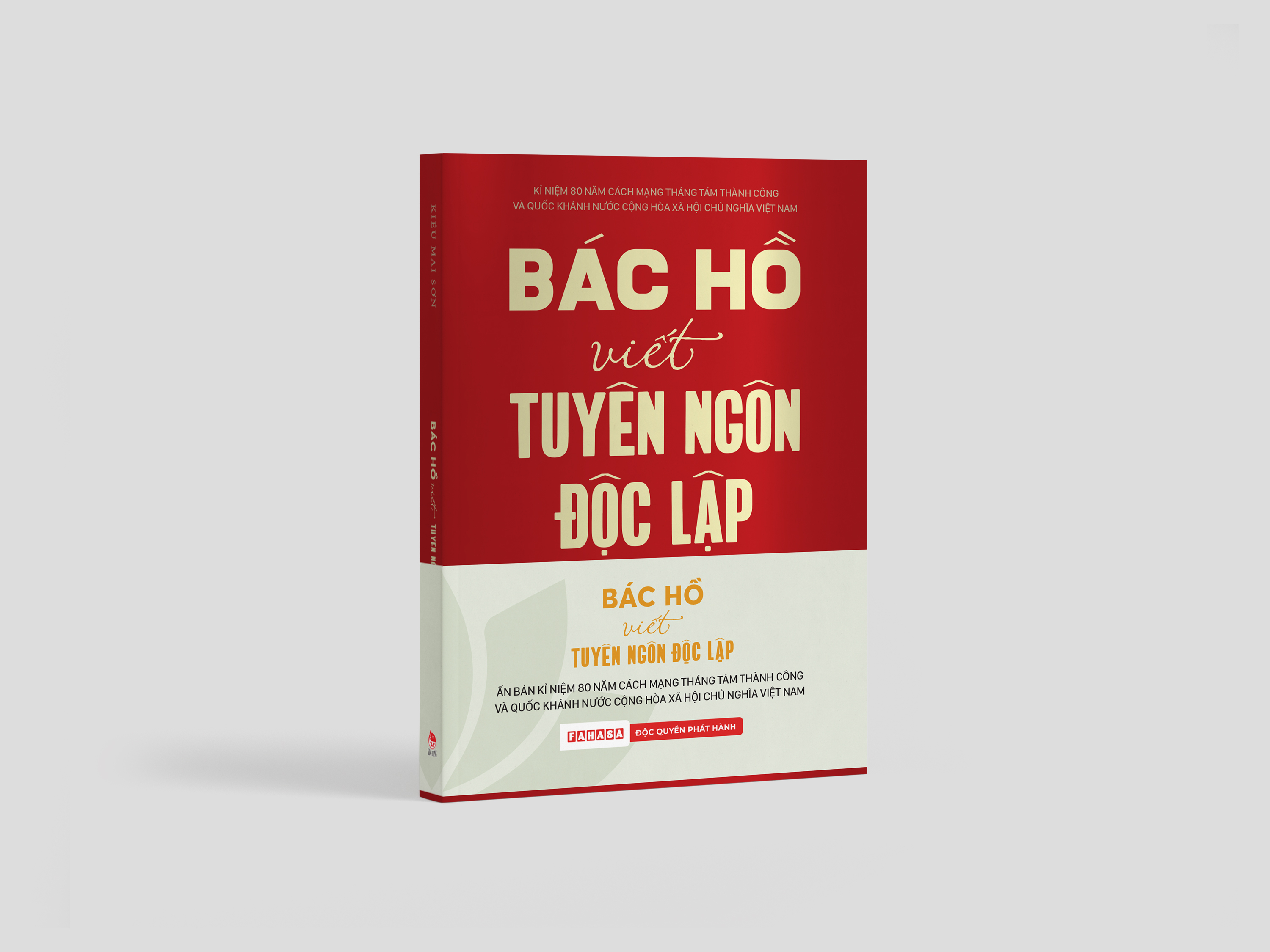 Bác Hồ Viết Tuyên Ngôn Độc Lập - Ấn Bản Kỉ Niệm 80 Năm Quốc Khánh - Tặng Kèm Postcard - Độc Quyền Fahasa - Ảnh 5