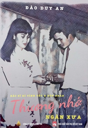 bác sĩ kí tình yêu và hôn nhân - thương nhớ ngàn xưa - Ảnh 2