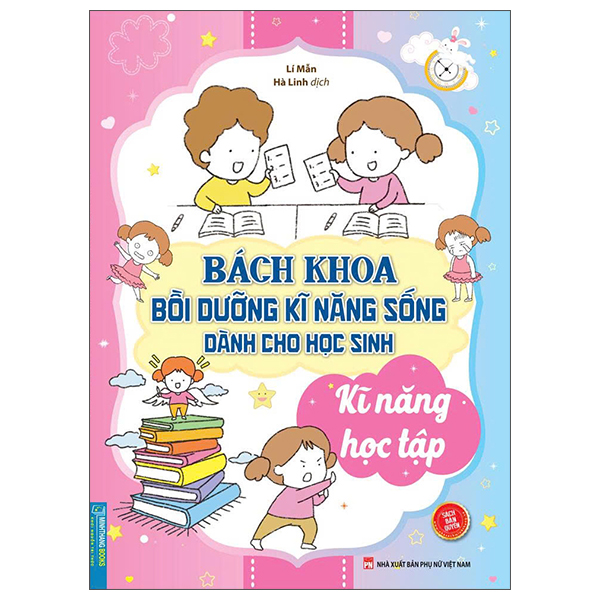 Bách Khoa Bồi Dưỡng Kĩ Năng Sống Dành Cho Học Sinh - Kĩ Năng Học Tập