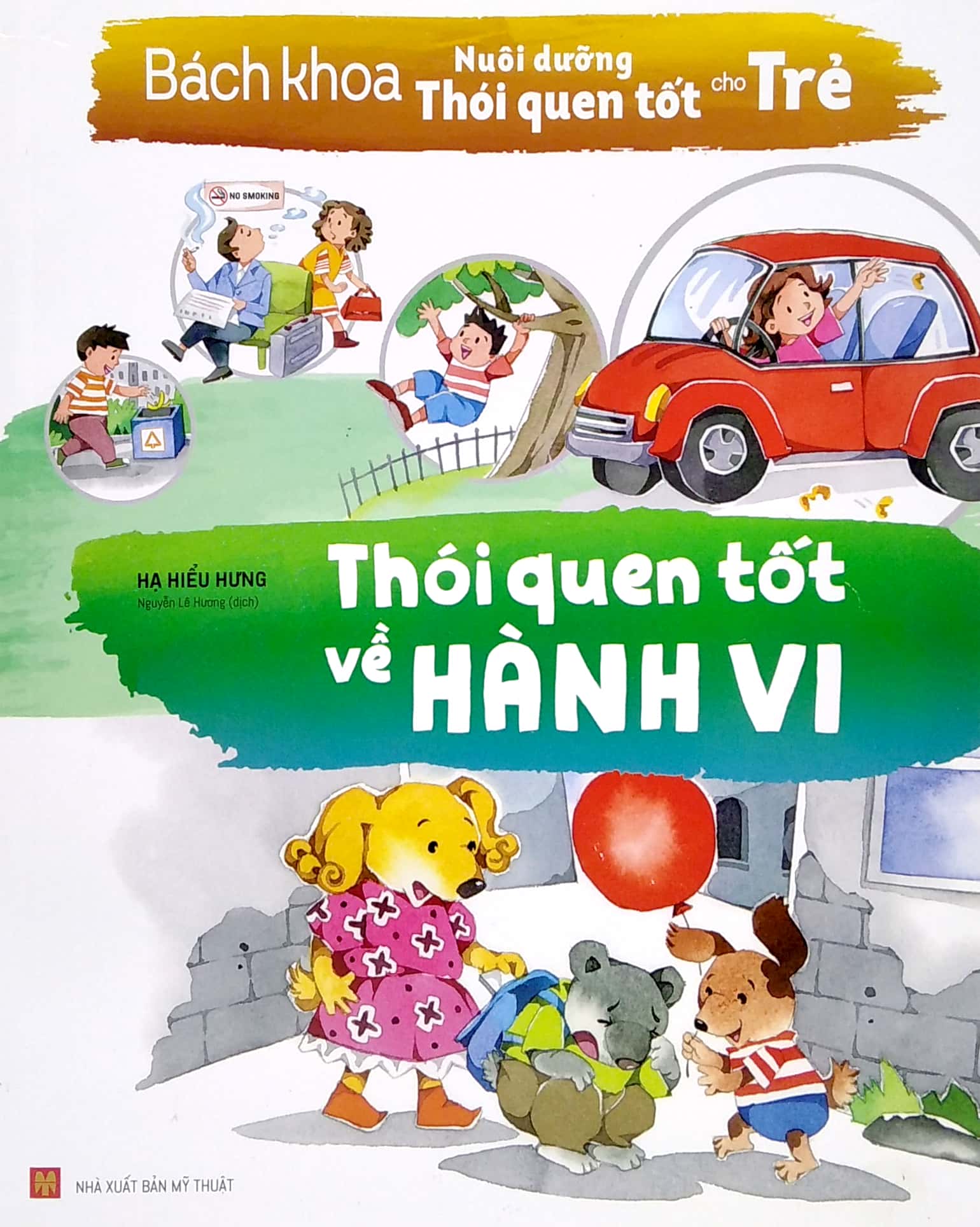 bách khoa nuôi dưỡng thói quen tốt cho trẻ - thói quen tốt về hành vi (tái bản 2022) - Ảnh 2