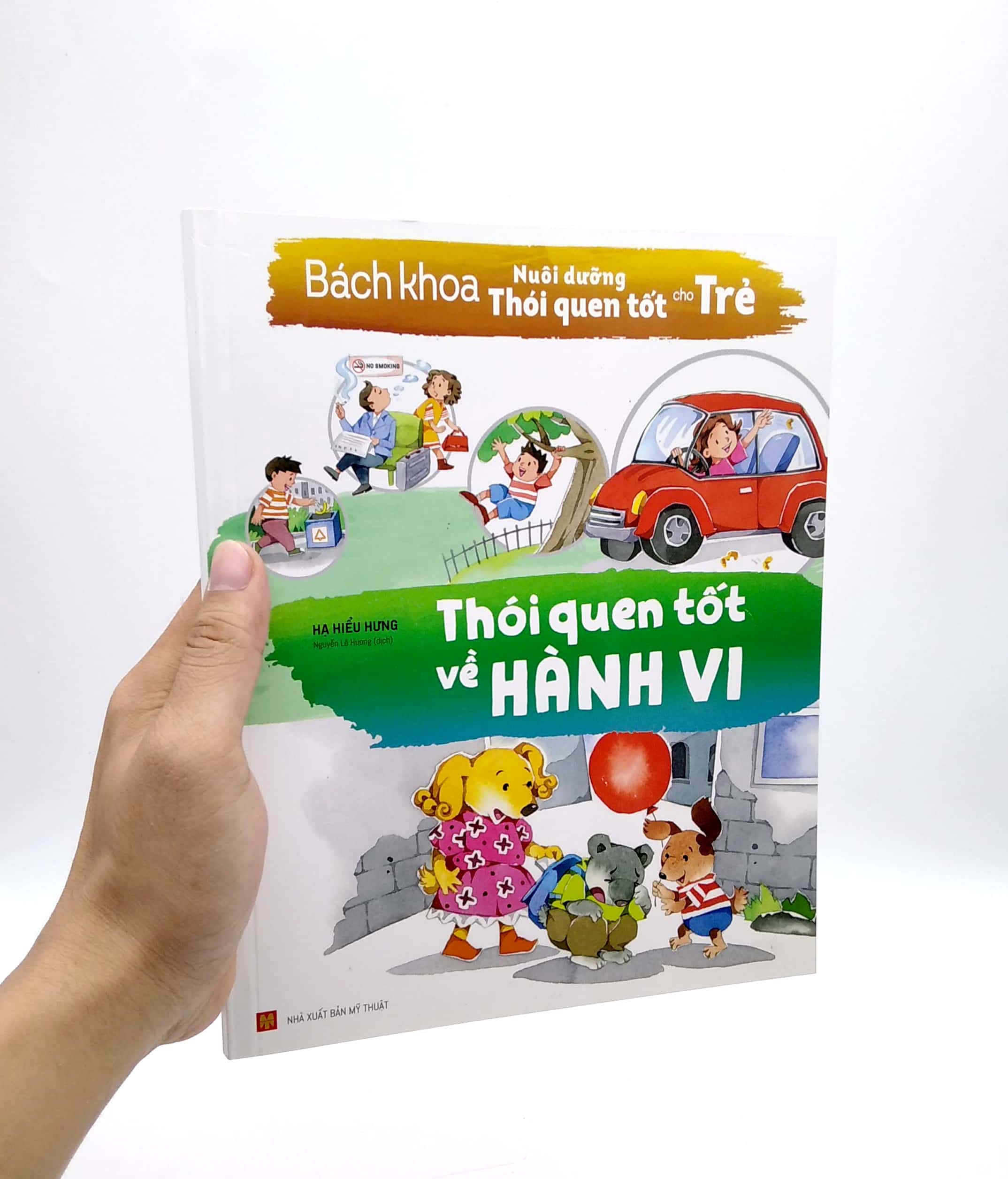 bách khoa nuôi dưỡng thói quen tốt cho trẻ - thói quen tốt về hành vi (tái bản 2022) - Ảnh 7