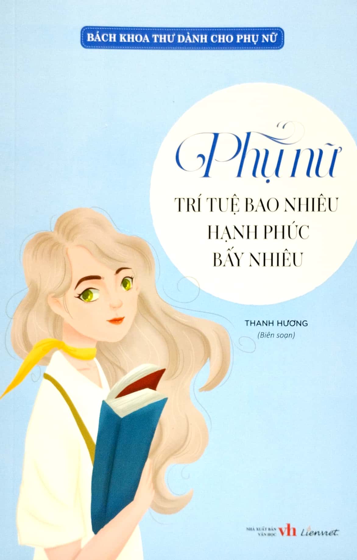 bách khoa thư dành cho phụ nữ - phụ nữ trí tuệ bao nhiêu hạnh phúc bấy nhiêu - Ảnh 2