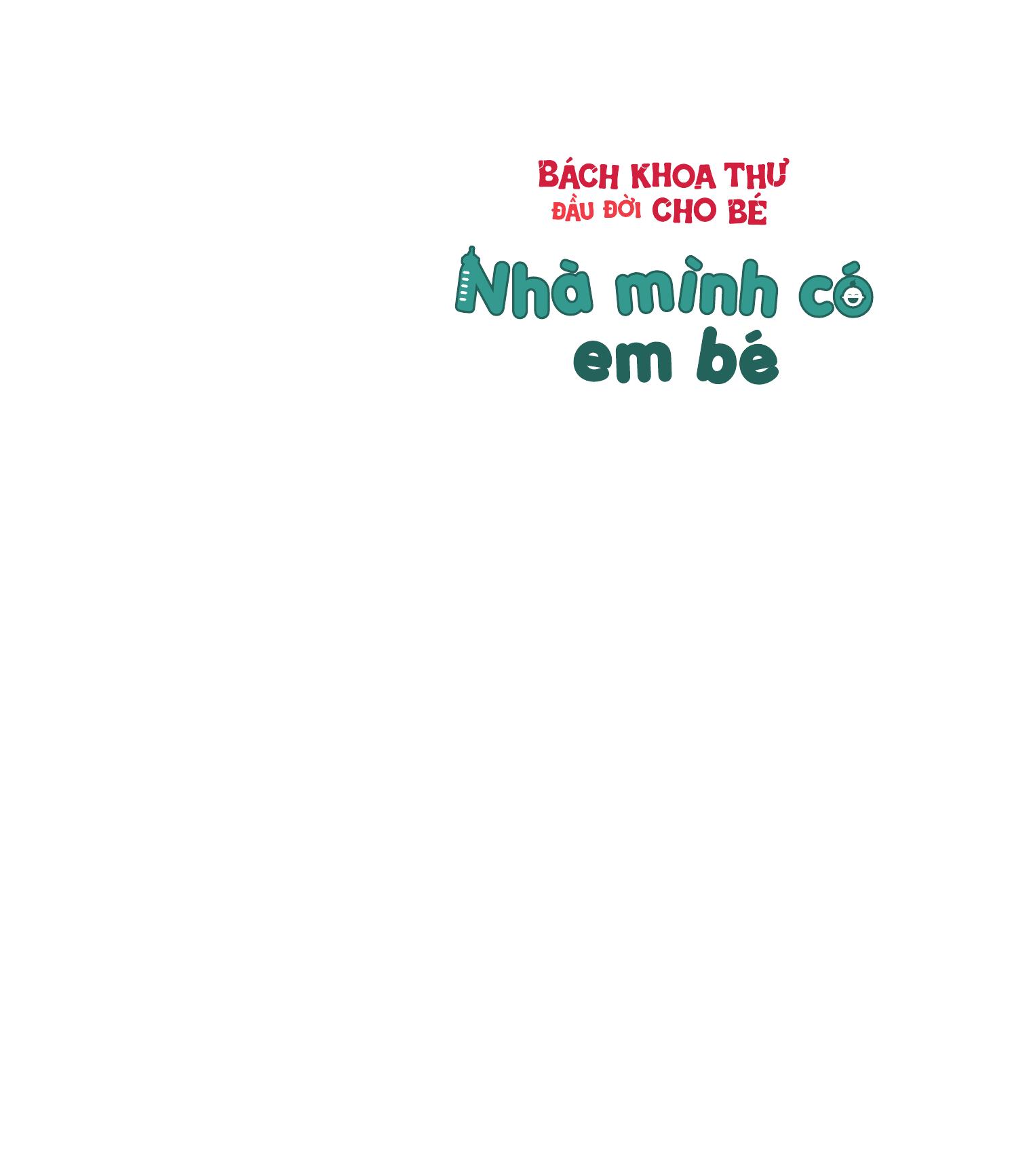 Bách Khoa Thư Đầu Đời Cho Bé - Nhà Mình Có Em Bé - Ảnh 3