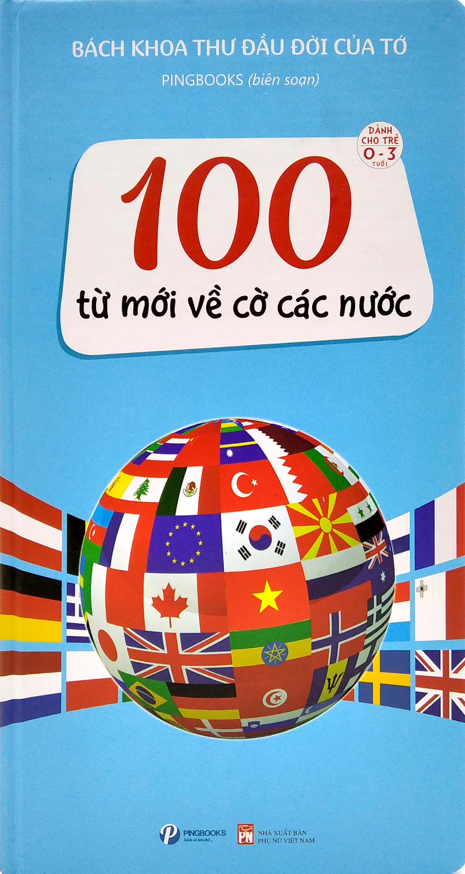 bách khoa thư đầu đời của tớ - 100 từ mới về cờ các nước - bìa cứng - Ảnh 2