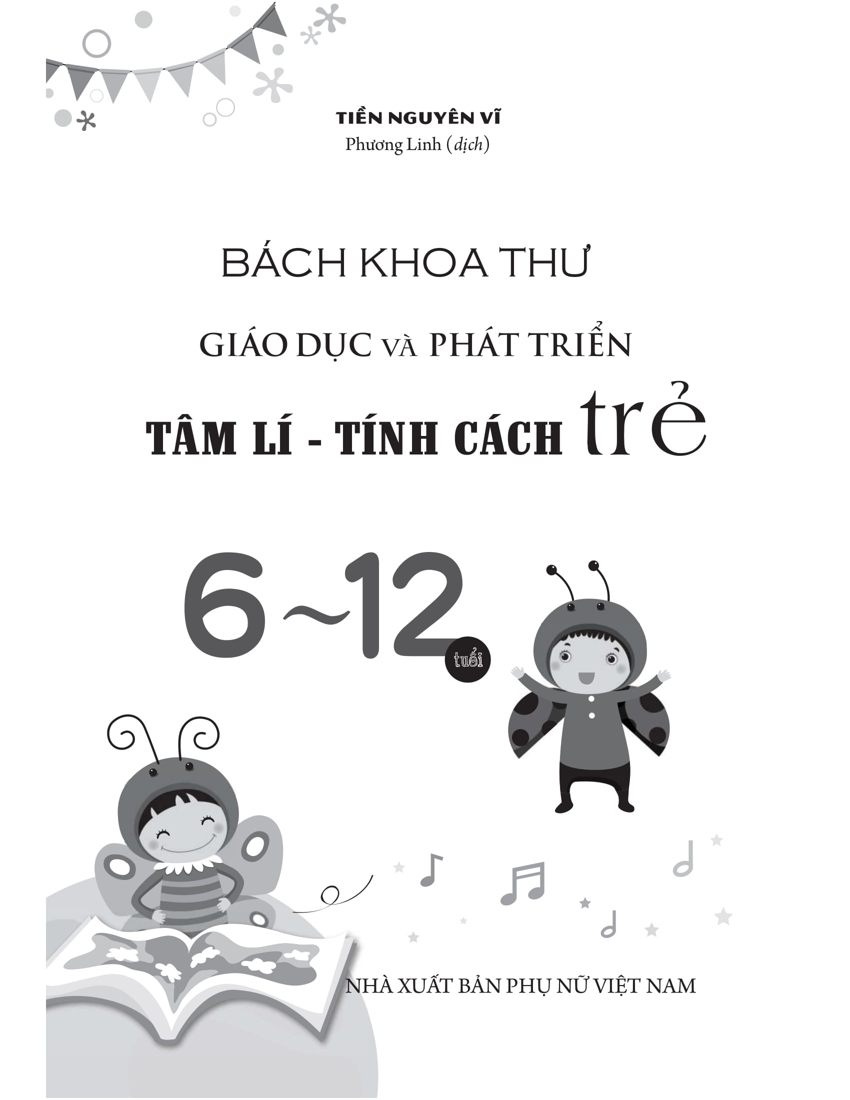 bách khoa thư giáo dục và phát triển - tâm lí tính cách trẻ 6-12 tuổi - Ảnh 2