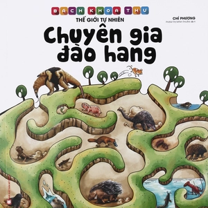 bách khoa thư thế giới tự nhiên - chuyên gia đào hang - Ảnh 2