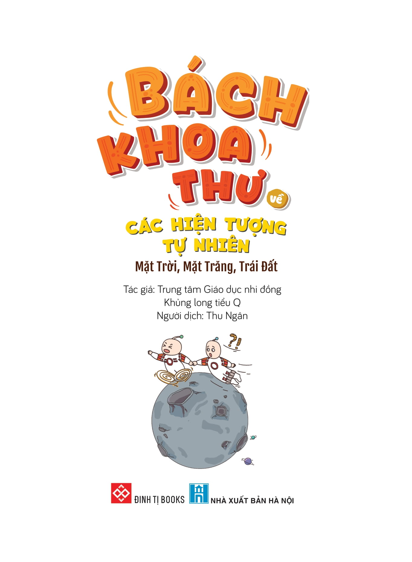 bách khoa thư về các hiện tượng tự nhiên - mặt trời, mặt trăng, trái đất - Ảnh 2