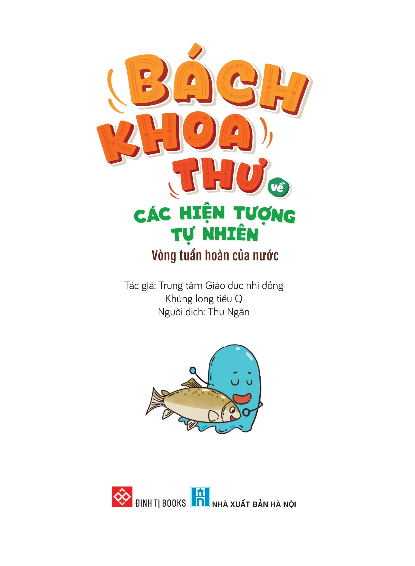 bách khoa thư về các hiện tượng tự nhiên - vòng tuần hoàn của nước - Ảnh 2