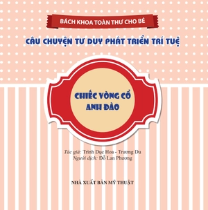 bách khoa toàn thư cho bé - câu truyện tư duy phát triển trí tuệ - Ảnh 2