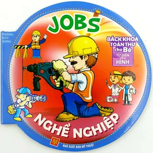 bách khoa toàn thư cho bé - nghề nghiệp - Ảnh 1