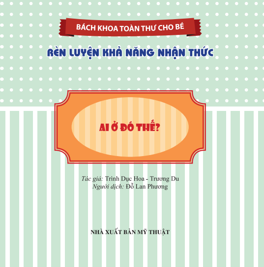 bách khoa toàn thư cho bé - rèn luyện khả năng nhận thức - Ảnh 2