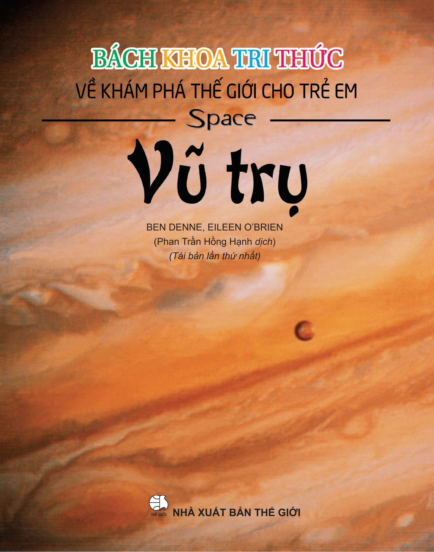 bách khoa tri thức về khám phá thế giới cho trẻ em - vũ trụ (tái bản 2018) - Ảnh 5