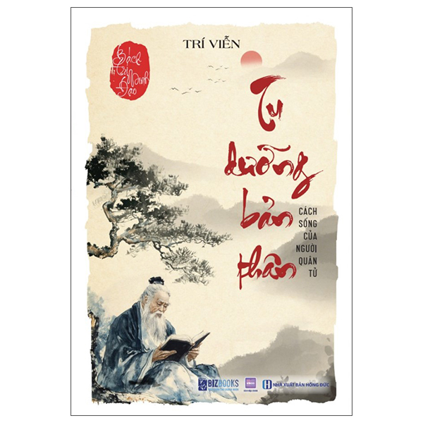 Bách Trí Minh Đạo - Tu Dưỡng Bản Thân - Cách Sống Của Người Quân Tử