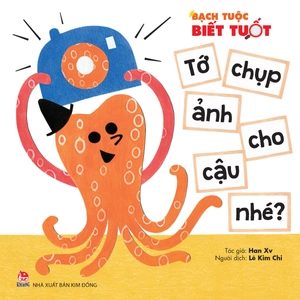 bạch tuộc biết tuốt - tớ chụp ảnh cho cậu nhé? - Ảnh 2