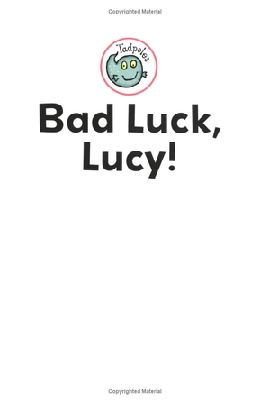bad luck, lucy! (tadpoles) - Ảnh 3