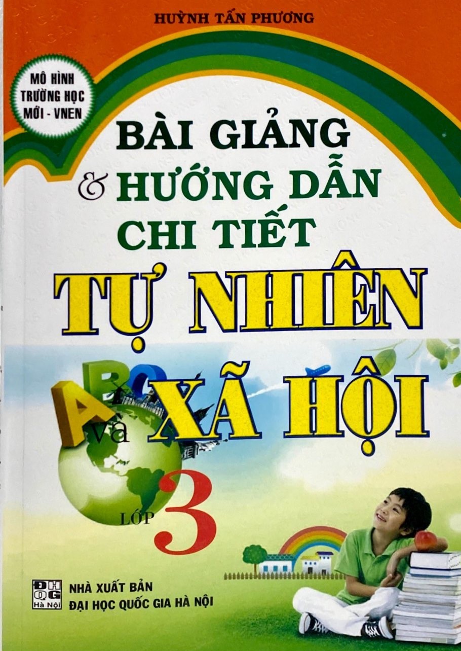 bài giảng & hướng dẫn chi tiết tự nhiên và xã hội lớp 3 (tái bản) - Ảnh 6