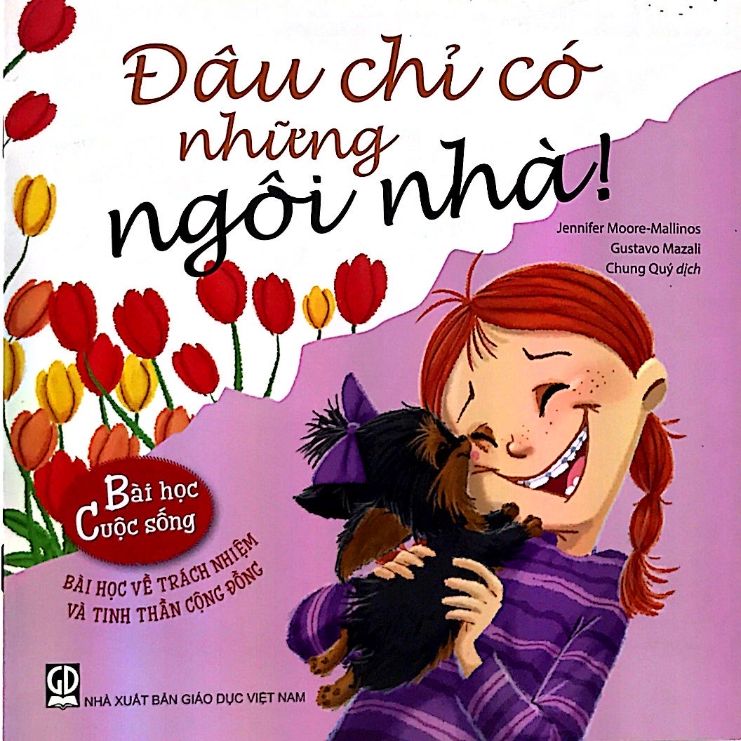 Bài Học Cuộc Sống - Đâu Chỉ Có Những Ngôi Nhà! - Ảnh 2