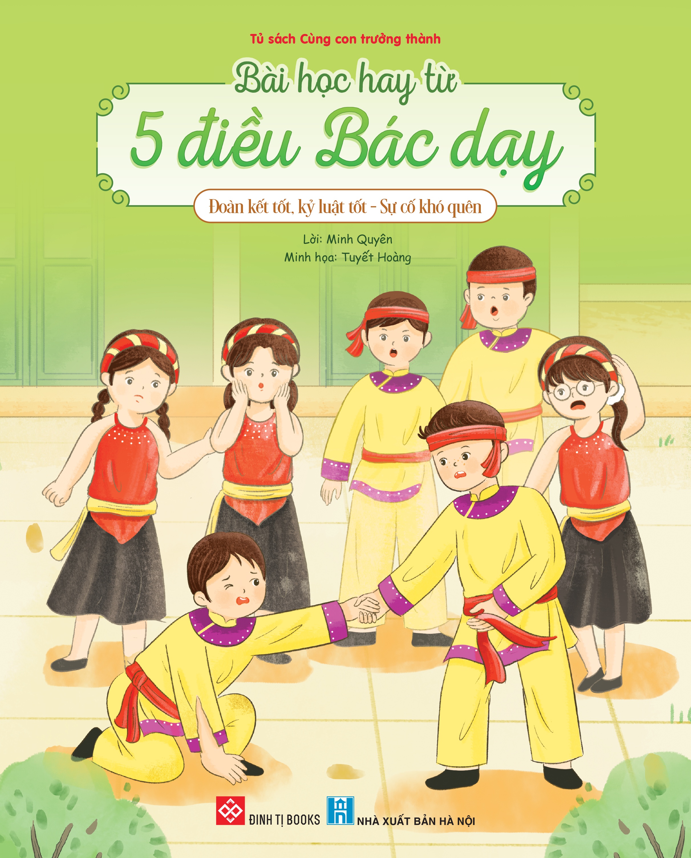 Bài Học Hay Từ 5 Điều Bác Dạy - Đoàn Kết Tốt, Kỷ Luật Tốt - Sự Cố Khó Quên - Ảnh 2