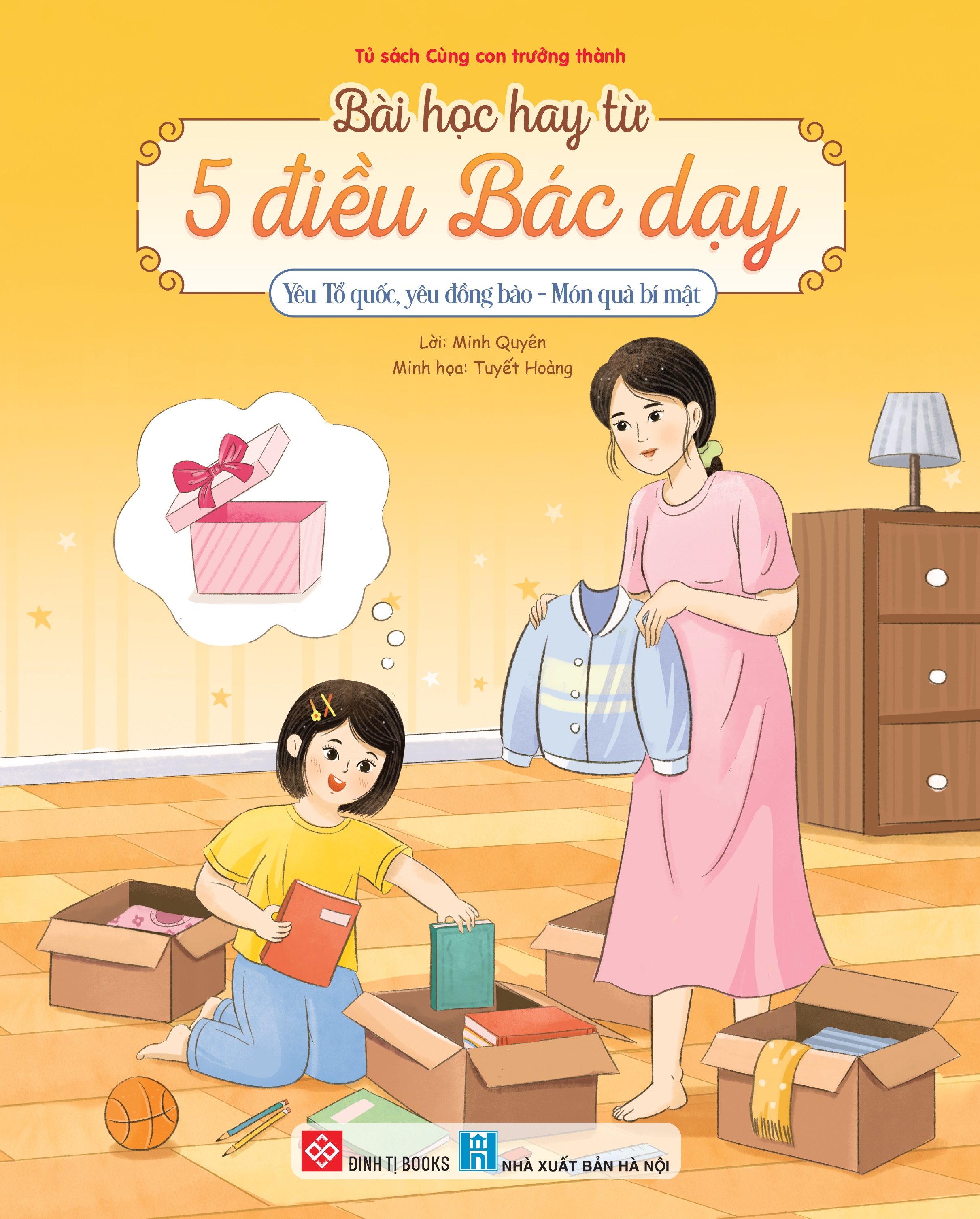 Bài Học Hay Từ 5 Điều Bác Dạy - Yêu Tổ Quốc, Yêu Đồng Bào - Món Quà Bí Mật - Ảnh 2