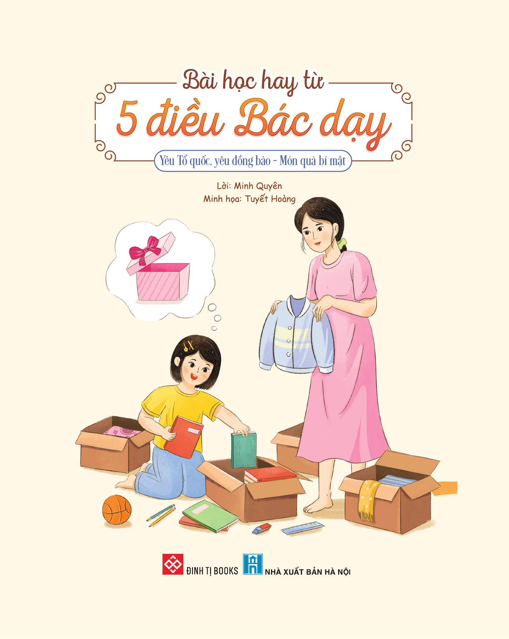 Bài Học Hay Từ 5 Điều Bác Dạy - Yêu Tổ Quốc, Yêu Đồng Bào - Món Quà Bí Mật - Ảnh 3