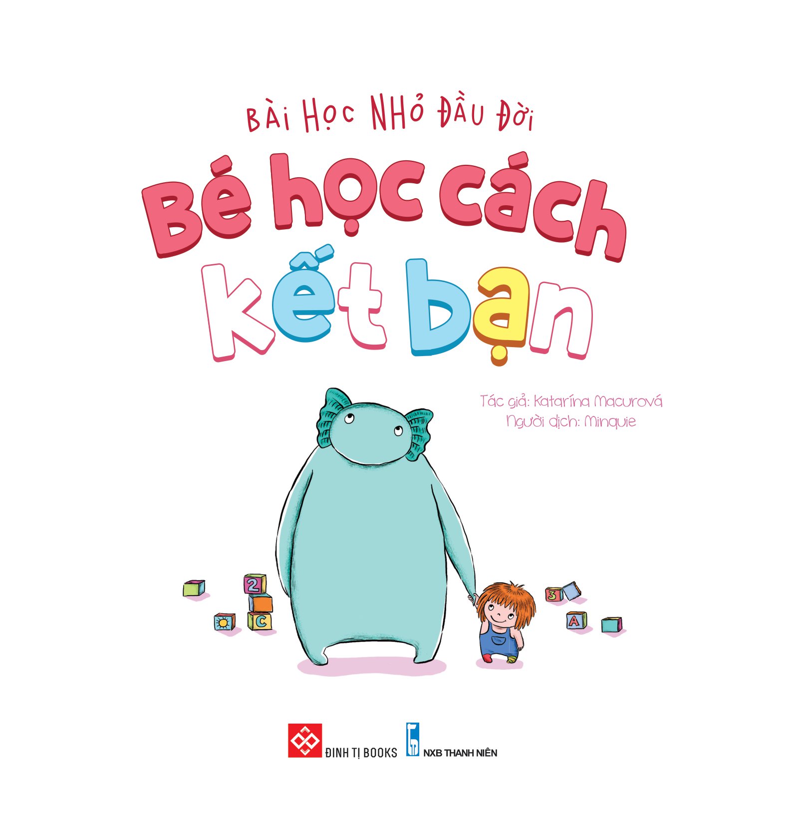 bài học nhỏ đầu đời - bé học cách kết bạn - Ảnh 2