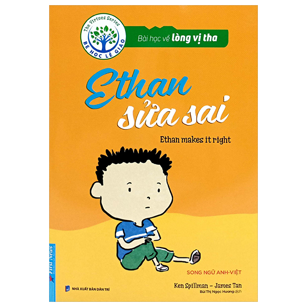 bài học về lòng vị tha - ethan sửa sai (song ngữ anh - việt) (tái bản 2024)