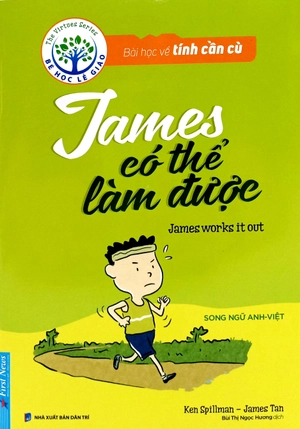 bài học về tính cần cù - james có thể làm được (song ngữ anh - việt) (tái bản 2024) - Ảnh 3