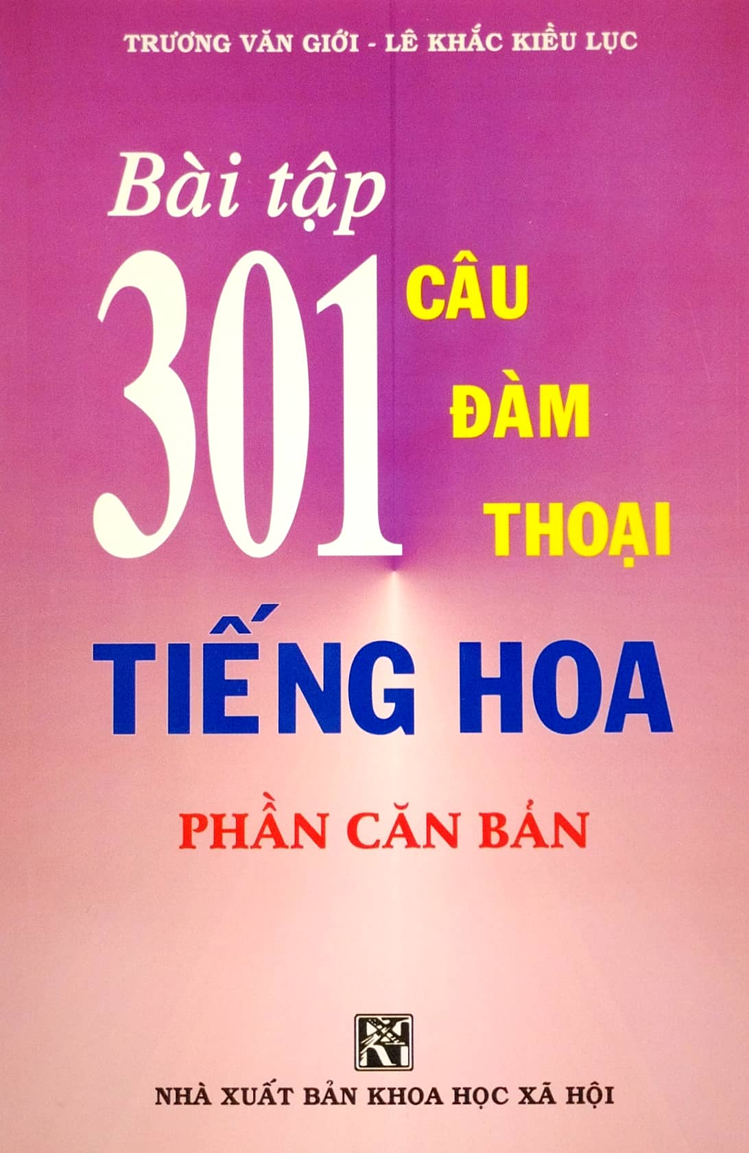 bài tập 301 câu hỏi đàm thoại tiếng hoa - phần căn bản - Ảnh 2