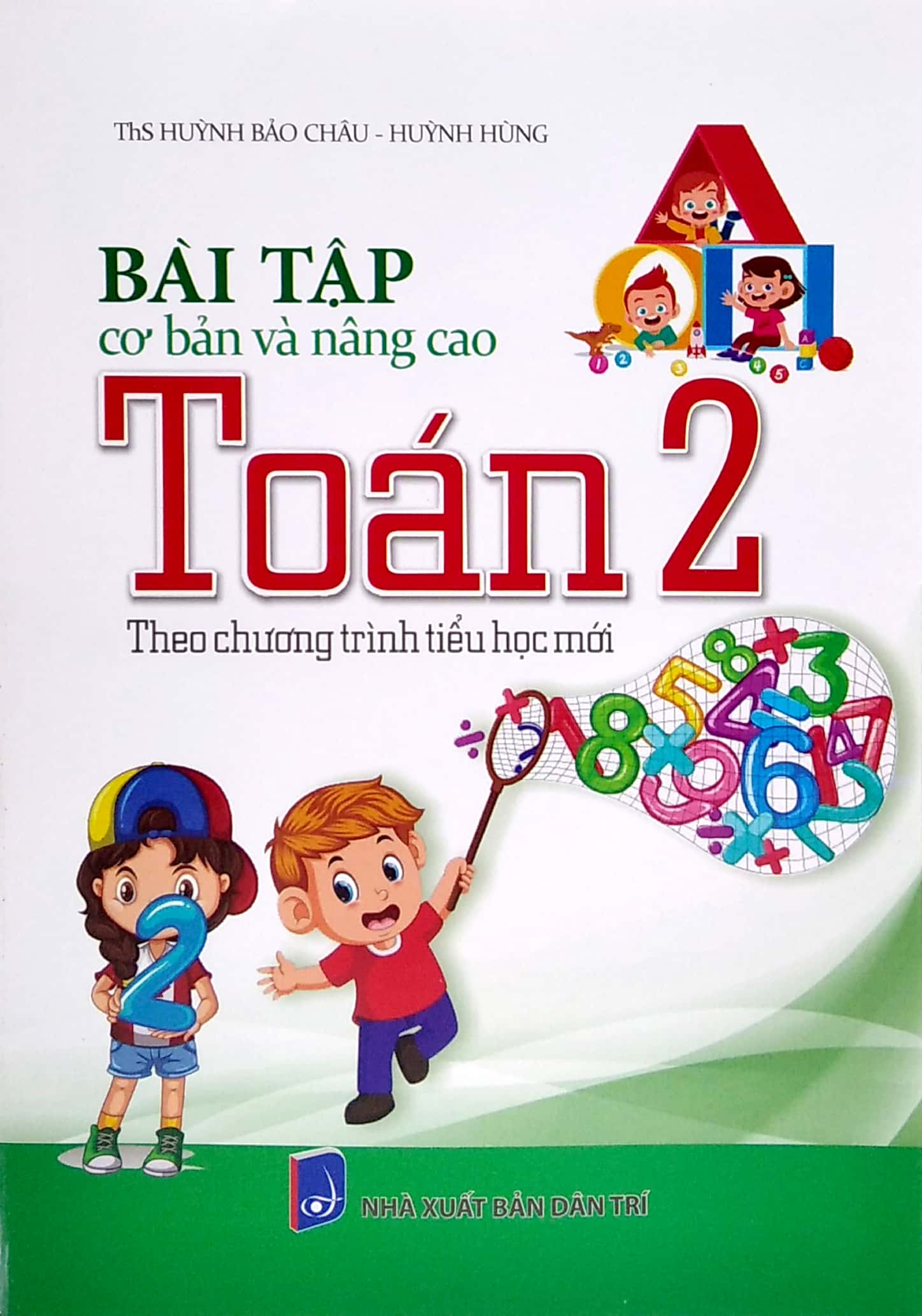 bài tập cơ bản và nâng cao toán lớp 2 (theo chương trình tiểu học mới) - Ảnh 2