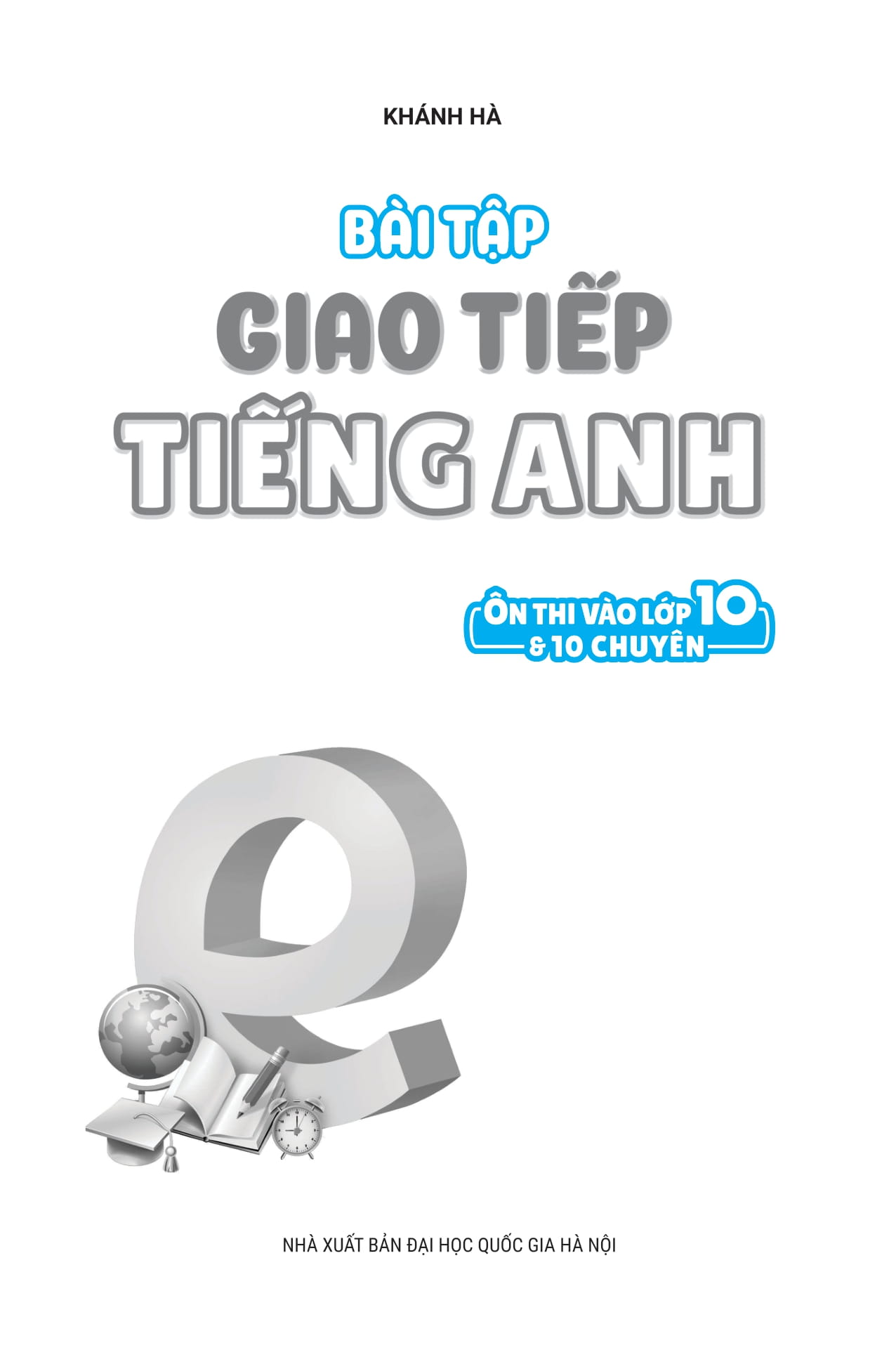 bài tập giao tiếp tiếng anh - ôn thi vào lớp 10 và 10 chuyên - Ảnh 2