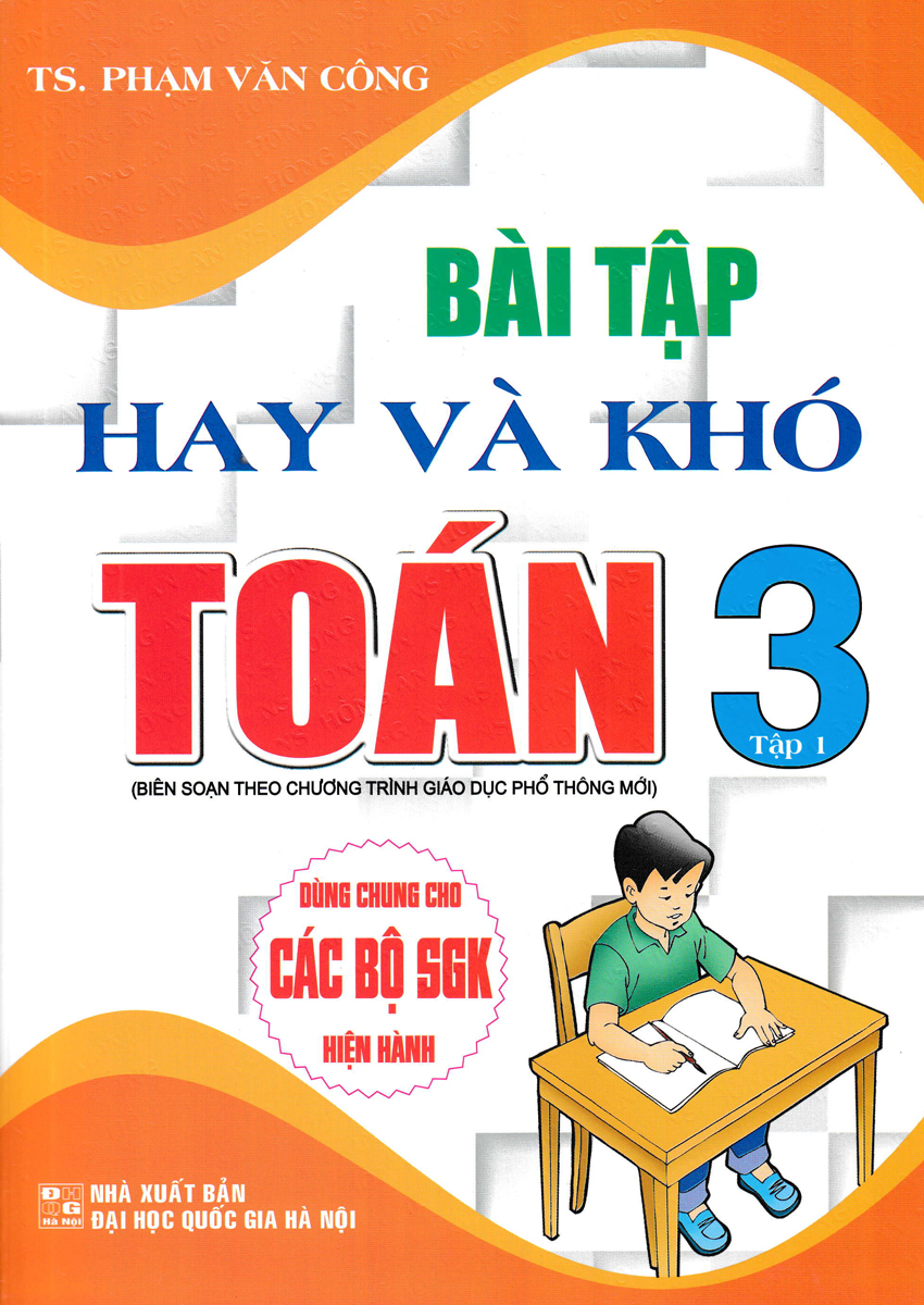 bài tập hay và khó toán 3 - tập 1 (biên soạn theo chương trình giáo dục phổ thông mới - dùng chung cho các bộ sgk hiện hành) - Ảnh 2