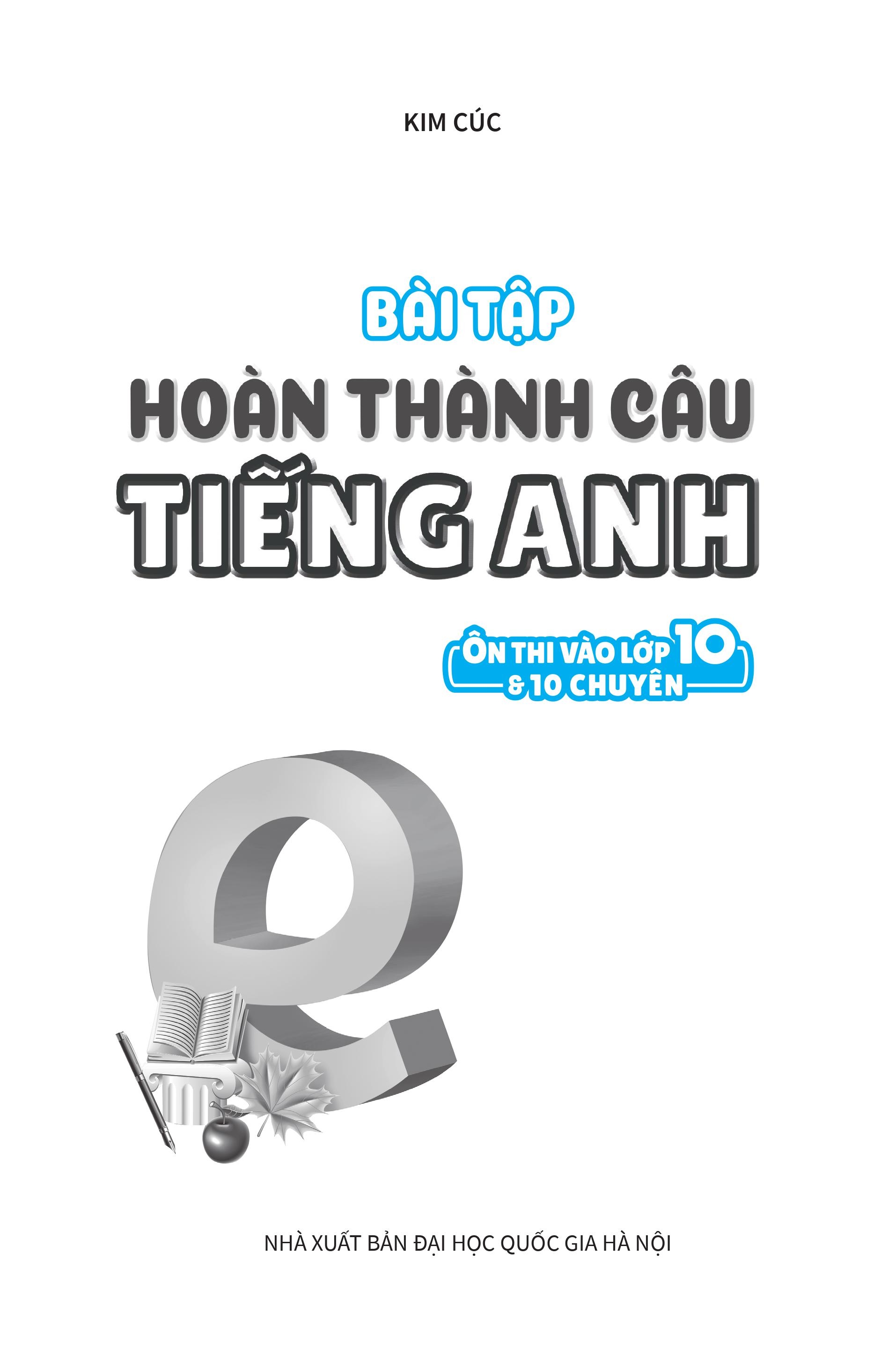 bài tập hoàn thành câu tiếng anh ( ôn thi vào lớp 10 và 10 chuyên ) - Ảnh 3