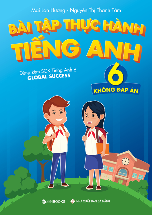 bài tập thực hành tiếng anh 6 (không đáp án) - dùng kèm sgk tiếng anh 6 global success (2022) - Ảnh 2