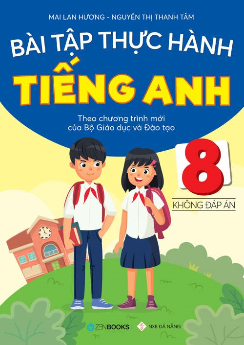 bài tập thực hành tiếng anh 8 theo chương trình mới của bộ giáo dục và đào tạo (không đáp án) - 2020 - Ảnh 2