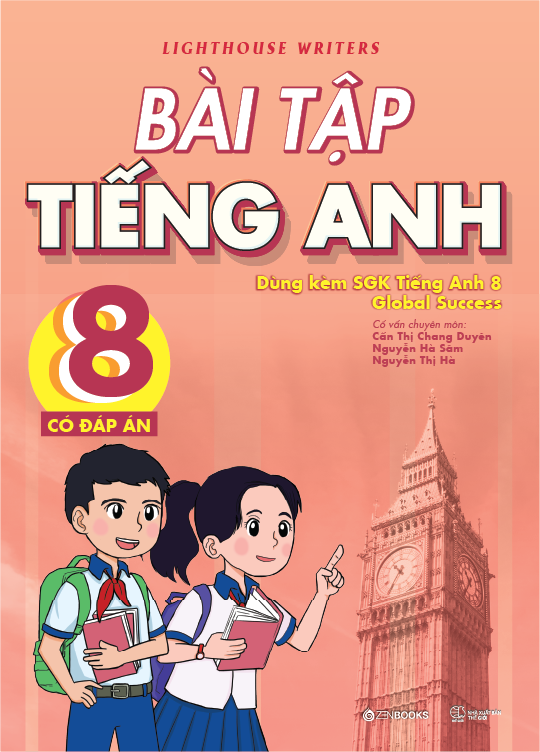 bài tập tiếng anh 8 - có đáp án (dùng kèm sgk tiếng anh 8 global success) - Ảnh 2