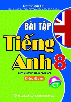 bài tập tiếng anh 8 - không đáp án (biên soạn theo chương trình giáo dục phổ thông mới) - Ảnh 2