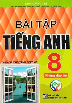 bài tập tiếng anh 8 - không đáp án (biên soạn theo chương trình sgk kết nối tri thức với cuộc sống) - Ảnh 2