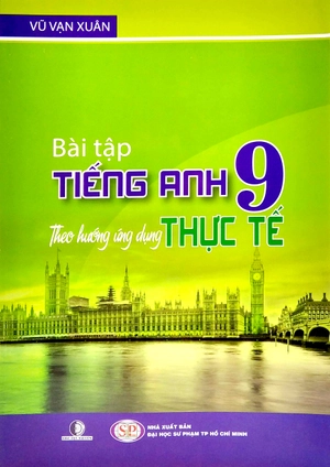 bài tập tiếng anh 9 - theo hướng ứng dụng thực tế - Ảnh 2