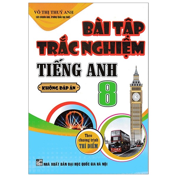 bài tập trắc nghiệm tiếng anh 8 theo chương trình thí điểm ( không đáp án) - Ảnh 2
