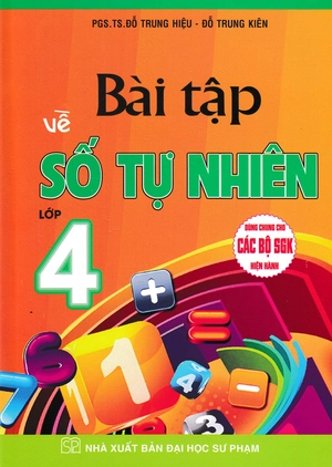bài tập về số tự nhiên lớp 4 (dùng chung cho các bộ sgk hiện hành) - Ảnh 2