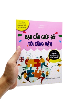 bận cần giúp đỡ - tôi cũng vậy (kỹ năng trợ giúp) (dùng cho lứa tuổi học sinh phổ thông) - Ảnh 7