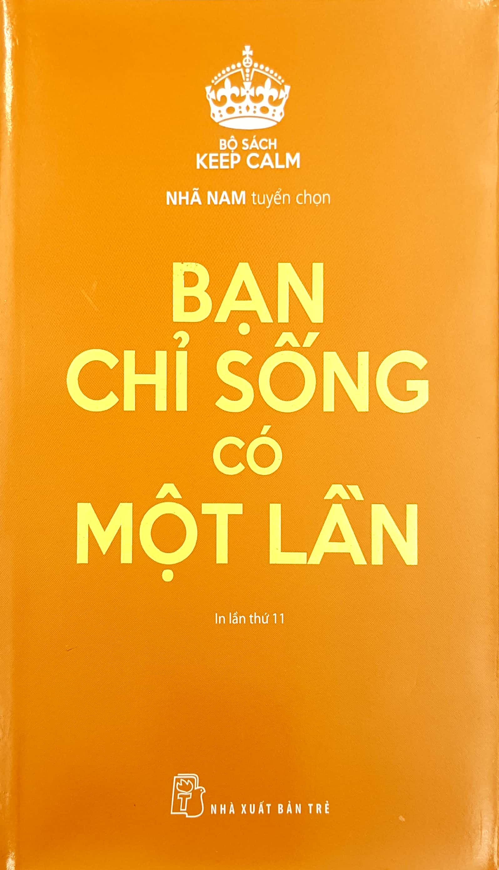 bạn chỉ sống có một lần - bộ sách keep calm (tái bản 2019) - Ảnh 2